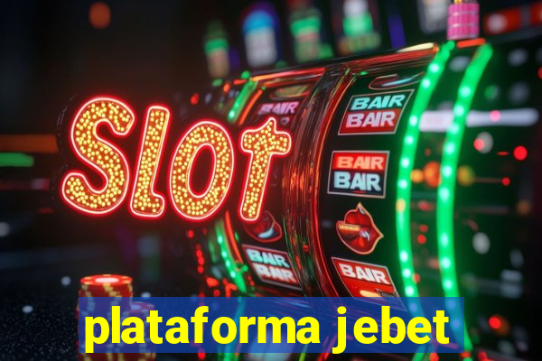 plataforma jebet